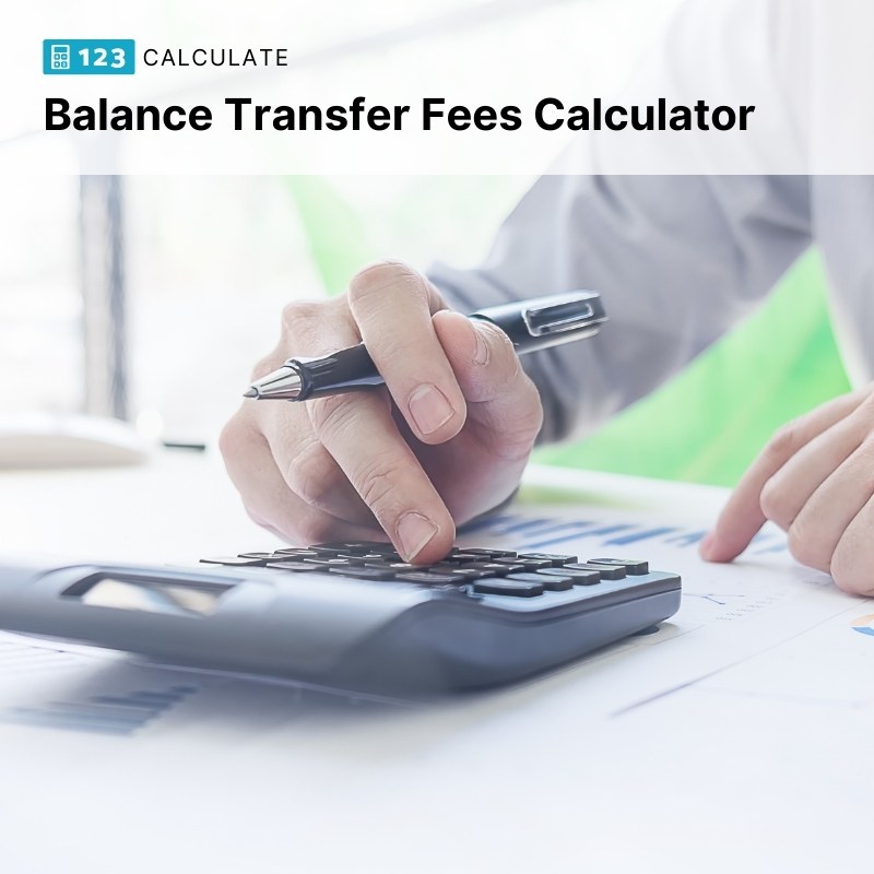 How to Calculate Balance Transfer Fees - Balance Transfer Fees Calculator