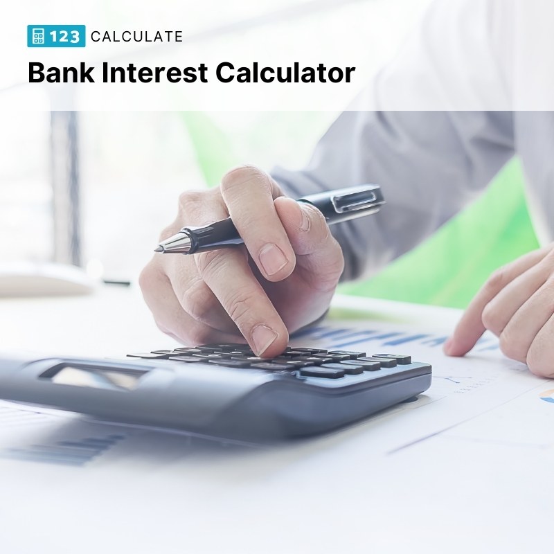 How to Calculate Bank Interest - Bank Interest Calculator