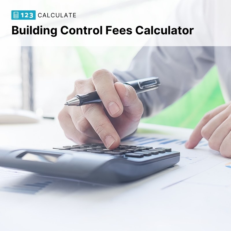 How to Calculate Building Control Fees - Building Control Fees Calculator