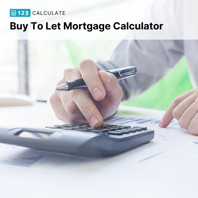 How to Calculate Buy To Let Mortgage - Buy To Let Mortgage Calculator