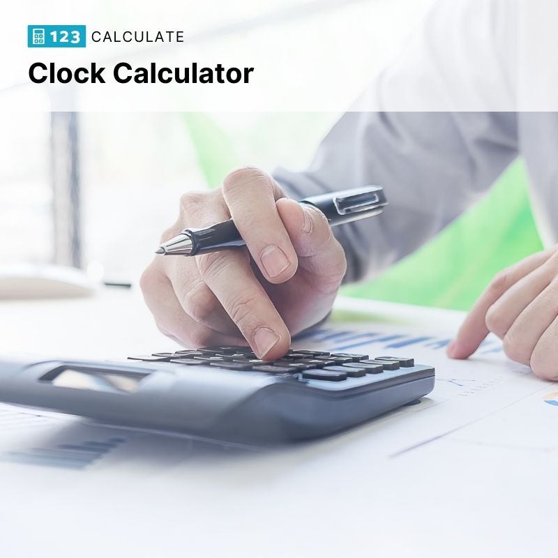 How to Calculate Clock - Clock Calculator